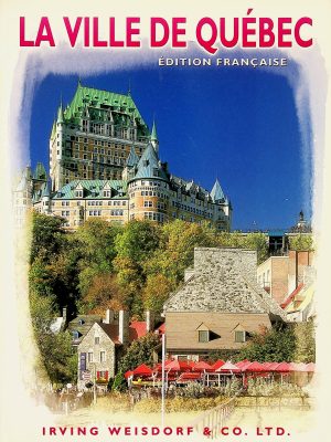 La Ville de Québec - Édition Française