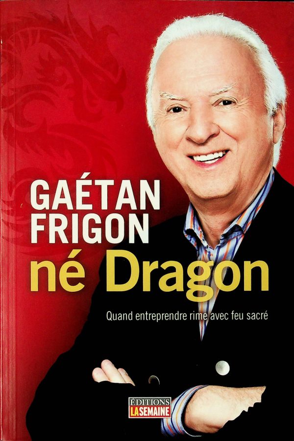 Né Dragon (Frigon, Gaétan)