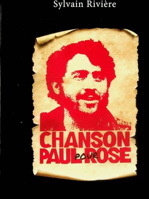 Chanson pour Paul Rose