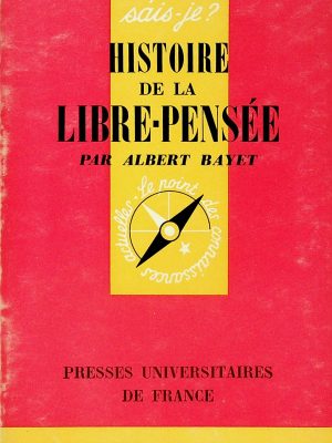 Que sais-je? T.848 - Histoire de la libre-pensée