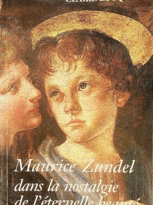 Maurice Zundel dans la nostalgie de l'éternelle beauté
