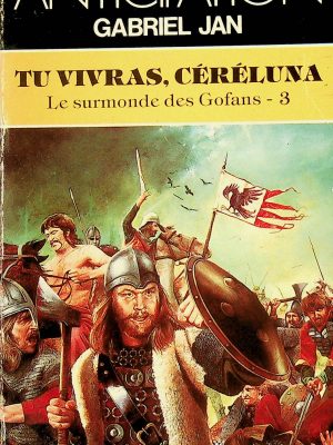 Le surmonde des Gofans T.03 - Tu vivras, Céréluna