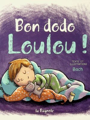 Bon dodo Loulou!