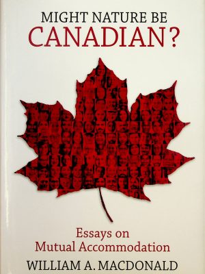 Might Nature be Canadian? - Essays on Mutual Accomodation