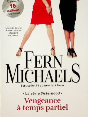 Sisterhood T. 01 - Vengeance à temps partiel