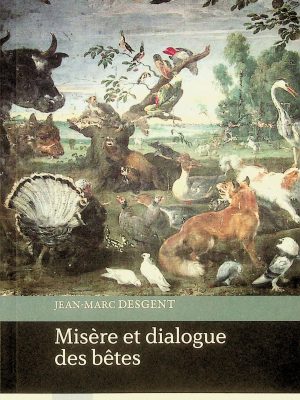Misère et dialogue de bêtes