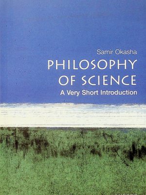 Philosophy of science - A Very Short Introduction
