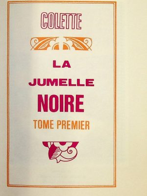 Colette, œuvres complètes - La jumelle noire T. 01