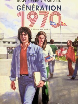 Génération 1970 T.01 - Une arrivée en ville