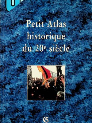 Petit Atlas historique du 20e siècle
