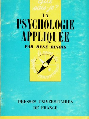 Que sais-je? T. 218 - La psychologie appliquée