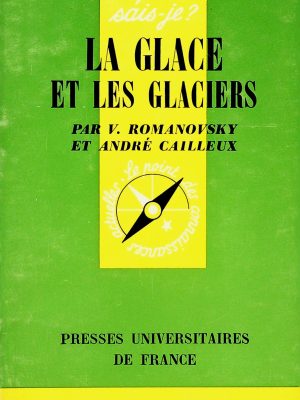 Que sais-je? T.562 - La glace et les glaciers