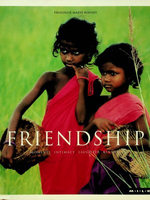 Friendship - Moments Intimacy Laughter Kinship