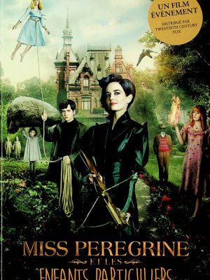 Miss Peregrine et les enfants particuliers