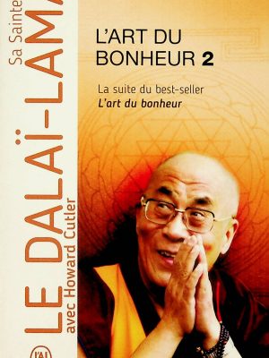 L'art du bonheur T.02