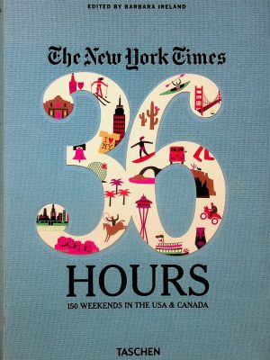 The New York Times - 36 Hours - 150 weekends in the USA & Canada