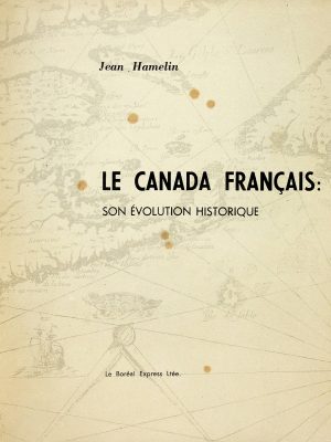 Le Canada français : Son évolution historique