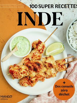 100 super recettes - Inde