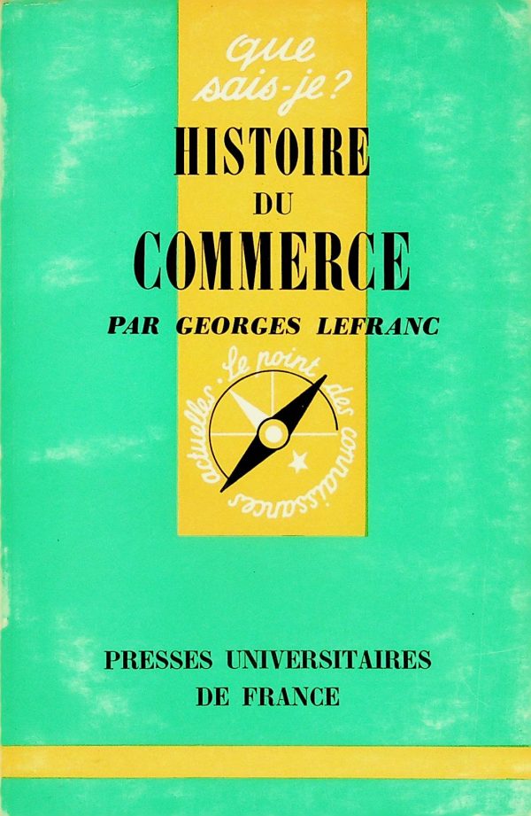 Que sais-je? T.55 - Histoire du commerce