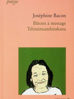 Bâtons à message - Tshissinuatshitakana