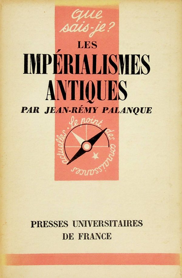 Que sais-je? T.320 - Les impérialismes antiques