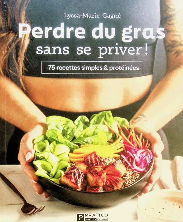 Perdre du gras sans se priver!