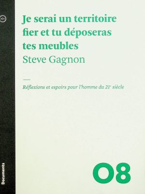 Je serai un territoire fier et tu déposeras te meubles
