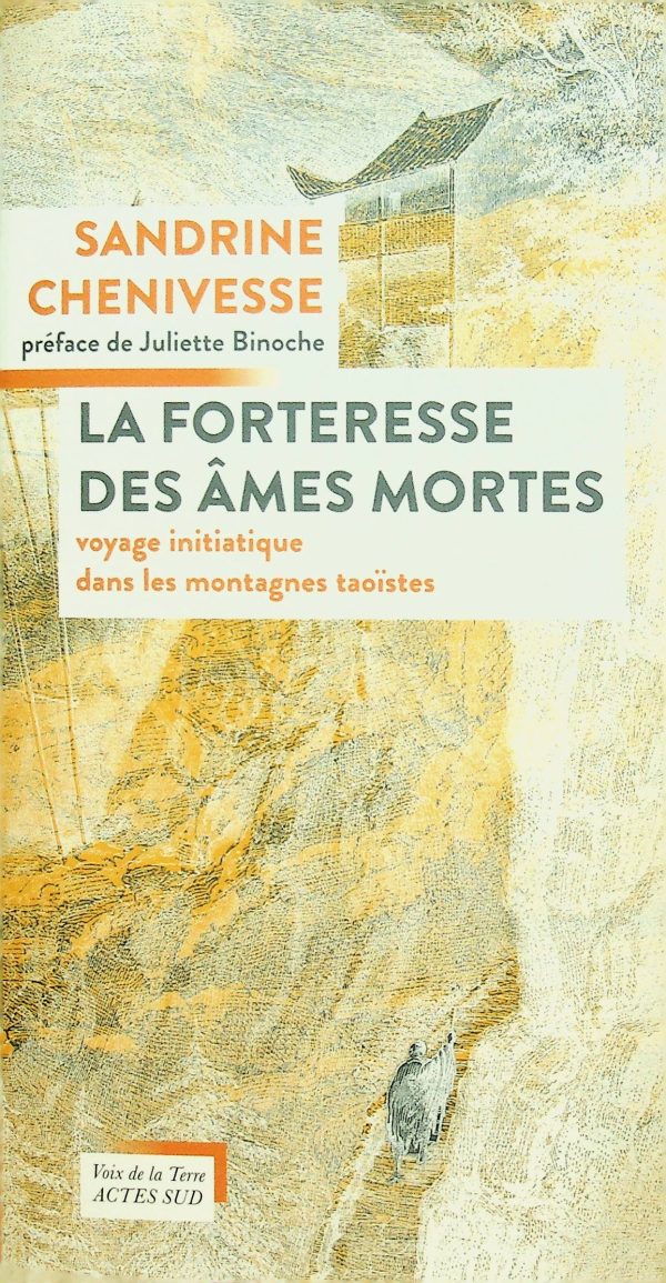 La forteresse des âmes mortes - Voyage initiatique dans les montagnes taoïstes
