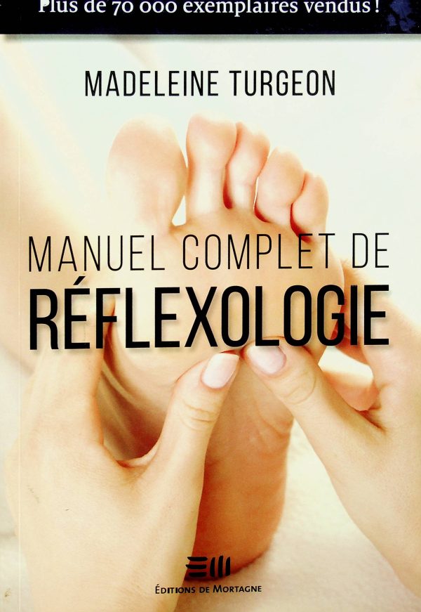 Manuel complet de réflexologie