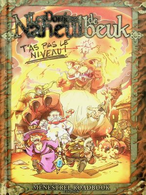 Le Donjon de Naheulbeuk: T'as pas le niveau! (Avec CD)