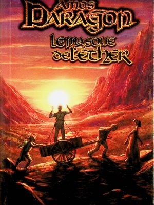Amos Daragon T. 11 - Le masque de l'éther