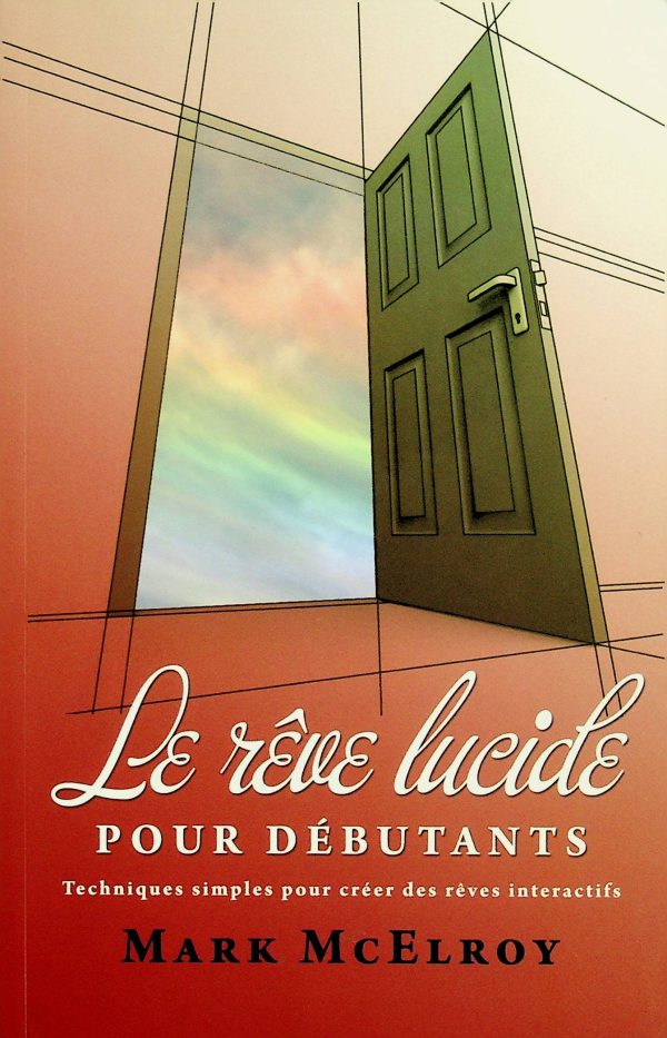 Le rêve lucite pour débutants