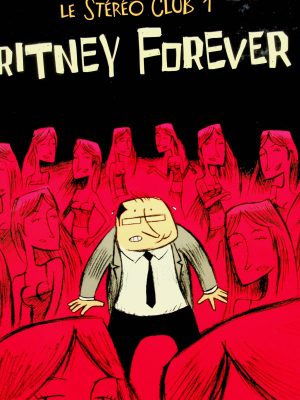 Le Stéréo Club T. 01 - Britney Forever