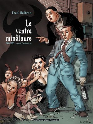 Le ventre du minotaure - 1988/1993: Avant l'ordinateur
