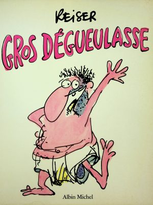 Gros dégueulasse