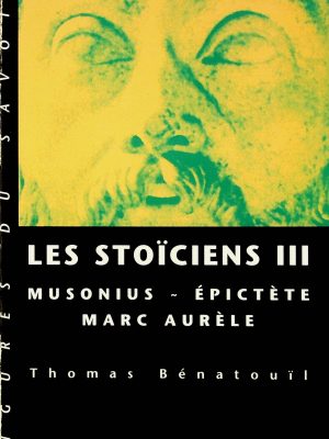 Les Stoïciens T.03