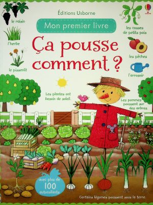 Mon premier livre - Ça pousse comment?