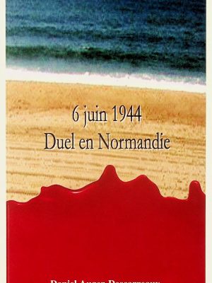 6 juin 1944 : Duel en Normandie