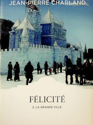 Félicité T. 02 - La grande ville