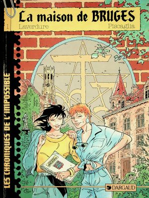 Les chroniques de l'impossible T. 01 - La maison de Bruges