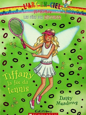 Les fées des sports - Tiffany, la fée du Tennis