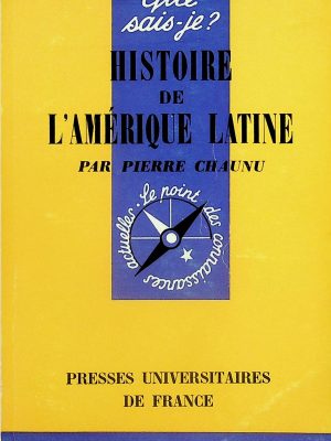Que sais-je? T.361 - Histoire de l'Amérique latine
