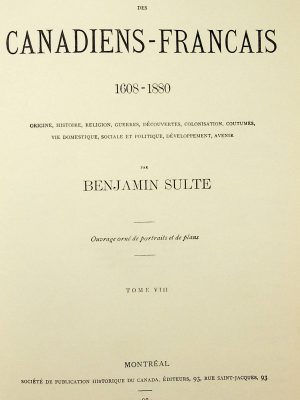 Histoire des canadiens français 1608-1880 T. 08