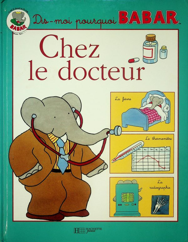 Dis-moi pourquoi Babar - Chez le docteur
