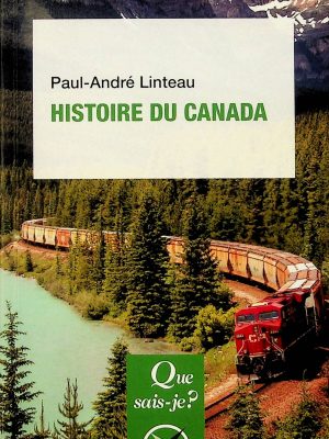 Que sais-je? T.232 - Histoire du Canada