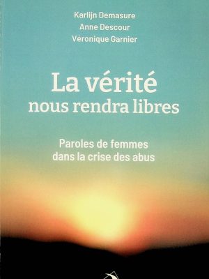 La vérité nous rendra libres