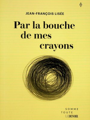 Par la bouche de mes crayons
