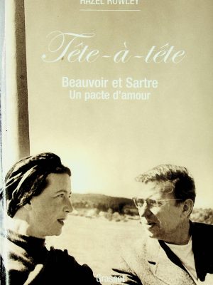 Tête-à-tête: Beauvoir et Sartre - Un pacte d'amour