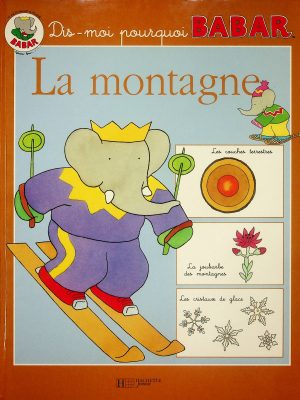 Dis-moi pourquoi Babar - La montagne