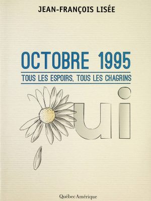 Octobre 1995 - Tous les espoirs, tous les chagrins